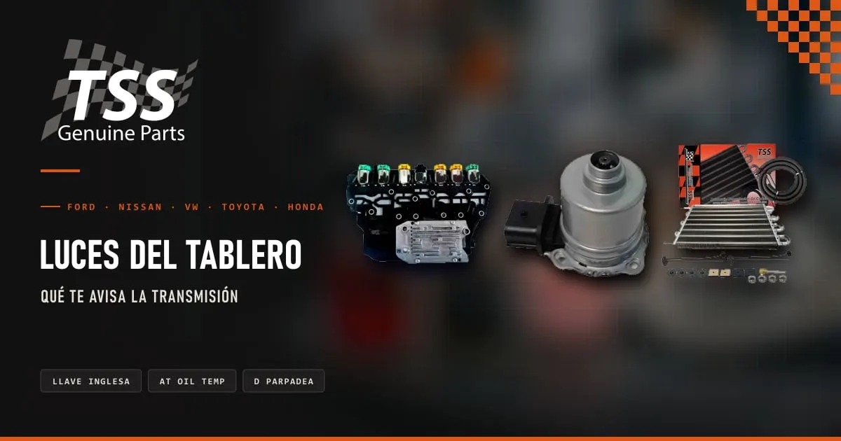 Refacciones TSS ligadas a las luces de la transmisión: módulo TCM, motor actuador PowerShift y enfriador